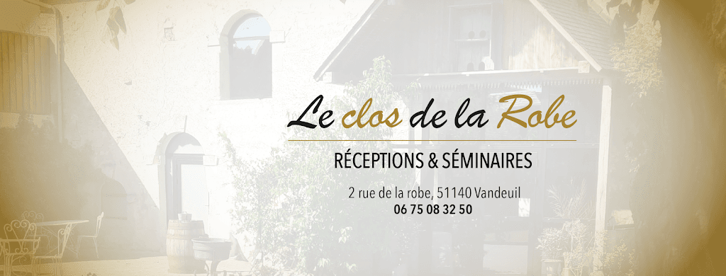 Le Clos de la Robe : Réceptions & Séminaires